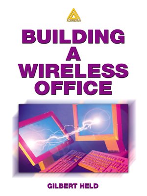cover image of Building a Wireless Office